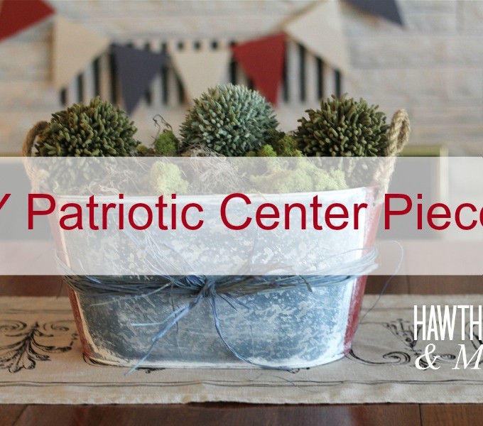 DIY Patriotic Center Piece