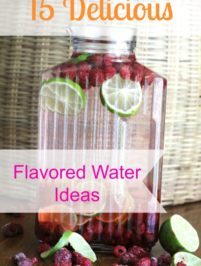 15 Delicious Flavored Water Ideas