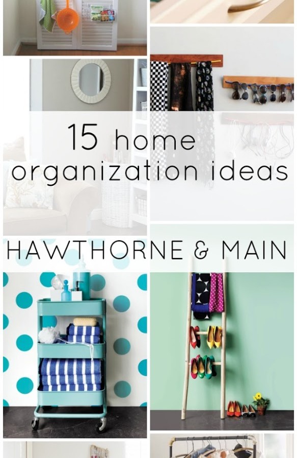 15 Home Organization Ideas